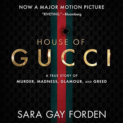 The House of Gucci by Sara Gay Forden 